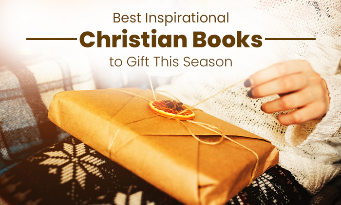 Best Inspirational Christian Books to Gift This Season