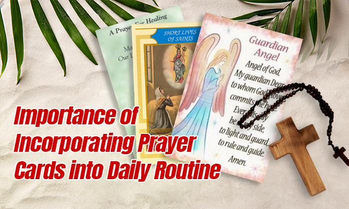 Importance of Incorporating Prayer Cards into Daily Routine