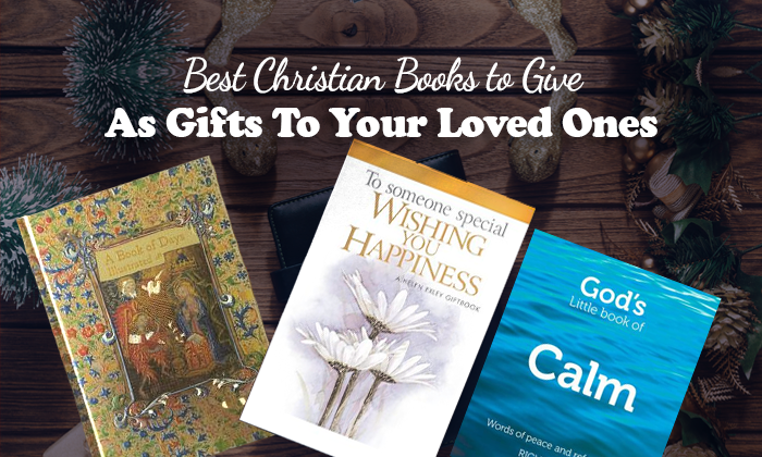 Best Christian Books to Give as Gifts To Your Loved Ones