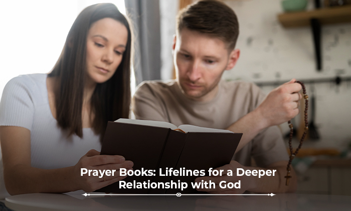 Prayer Books: Lifelines for a Deeper Relationship with God