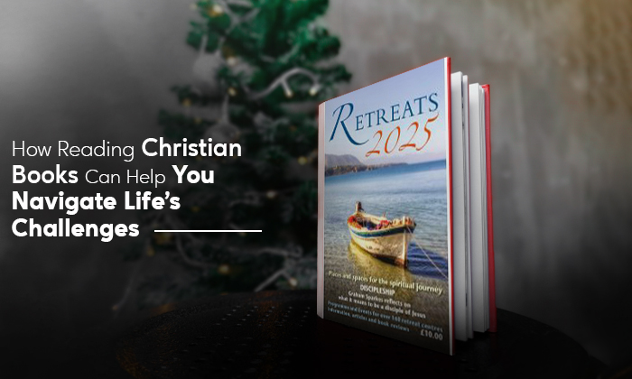 How Reading Christian Books Can Help You Navigate Life’s Challenges