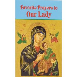 Favorite Prayers to Our Lady