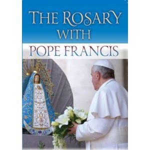 The Rosary with Pope Francis: Scriptural Meditations on the Mysteries