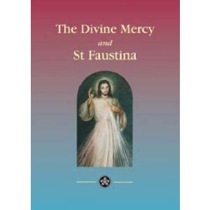 The Divine Mercy and Sister Faustina