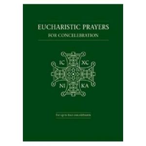 Eucharistic Prayers for Concelebration: For Up to Four Concelebrants