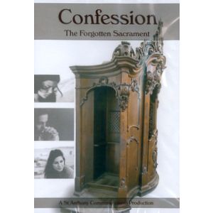 Confession: The Forgotten Sacrament