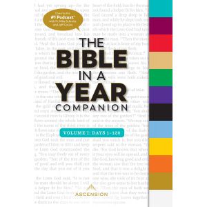 The Bible in a Year Companion, Volume I: Days 1-120