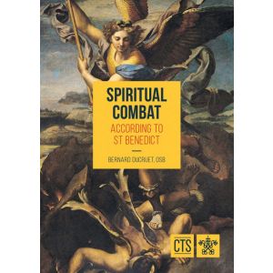 Spiritual Combat: According to St. Benedict