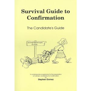 Survival Guide to Confirmation: The Candidates Guide