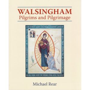 Walsingham: Pilgrims and Pilgrimage