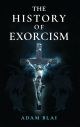 The History of Exorcism