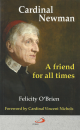 Cardinal Newman: A Friend for All Times