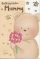 Card - Birthday Wishes Mummy - Teddy with Flowers