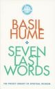 Seven Last Words - Pocket Library of Spiritual Wisdom