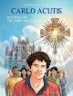 arlo Acutis: Holiness for the Third Millennium