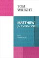 Matthew for Everyone: Part 2: Chapters 16-28