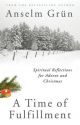 A Time of Fulfillment: A Companion for Advent and Christmas