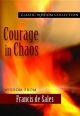 Courage in Chaos: Wisdom from Francis de Sales