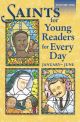Saints for Young Readers for Every Day - Volume 1