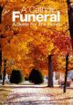 A Catholic Funeral: A Guide for the Family