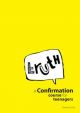 Truth: A Confirmation Course for Teenagers: Leader's Guide