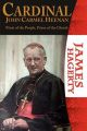 Cardinal John Carmel Heenan: Priest of the People, Prince of the Church