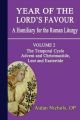 Year of the Lord's Favour: A Homily for the Roman Liturgy: v. 2: Temporal Cycle: Advent and Christmastide, Lent and Eastertide
