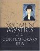 Women Mystics of the Contemporary Era : Nineteenth-Twentieth Centuries: An Anthology