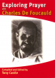 Exploring Prayer with Charles De Foucauld