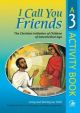 I Call You Friends: Initiation into the Church for Children: No. 3: Activity Book