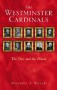 The Westminster Cardinals: The Past and the Future