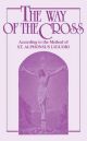 The Way of the Cross According to the Method of St.Alphonsus Liguori