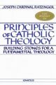 Principles of Catholic Theology: Building Stones for a Fundamental Theology