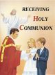 Receiving Holy Communion : How to Make a Good Communion