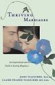 Thriving Marriages: An Inspirational and Practical Guide to Lasting Happiness