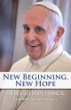 New Beginning, New Hope: Words of Pope Francis
