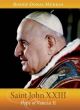 Saint John XXIII: Pope of Vatican II