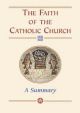 The Faith of the Catholic Church: A Summary