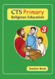 CTS Primary Religious Education: Year 3: Teacher Book