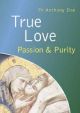 True Love: Passion and Purity