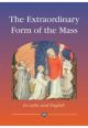 The Extraordinary Form of the Mass: In Latin and English