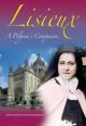 Lisieux - A Pilgrim's Companion