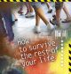 How to Survive the Rest of Your Life: A Practical Users' Guide