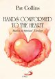 Hands Conformed to the Heart: Studies in Spiritual Theology