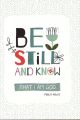 Be Still and Know That I Am God 535228
