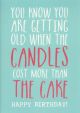 Card - Candles Cost More Than Cake 