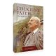 Tolkien's Faith: A Spiritual Biography