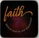 Coaster - FAITH - Believe God for the Impossible 536760