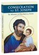 Consecration to St Joseph: The Wonders of our Spiritual Father