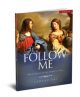 Follow Me: Meeting Jesus in the Gospel of John - Leader's Guide